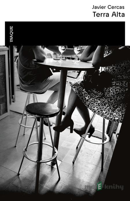 Terra Alta - Javier Cercas Terra Alta - Javier Cercas