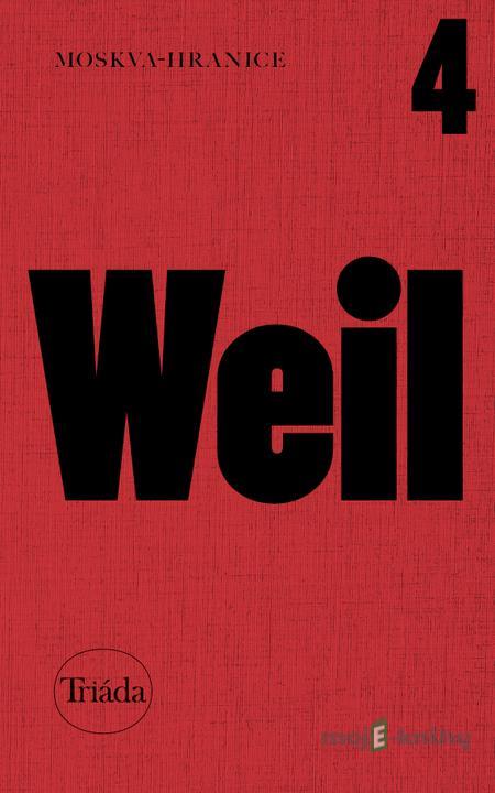 Moskva-hranice - Jiří Weil Moskva-hranice - Jiří Weil