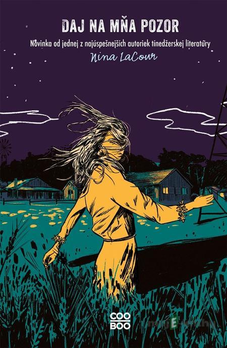 Daj na mňa pozor - Nina LaCour Daj na mňa pozor - Nina LaCour