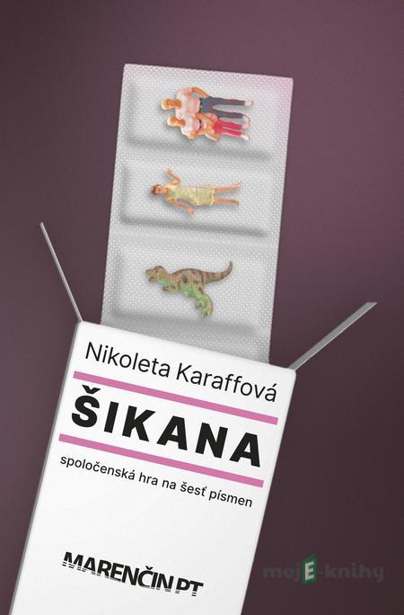 Šikana - Nikoleta Karaffová Šikana - Nikoleta Karaffová