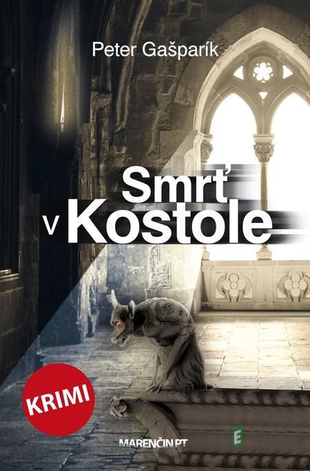 Smrť v kostole - Peter Gašparík Smrť v kostole - Peter Gašparík