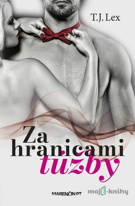 Za hranicami túžby - T.J. Lex Za hranicami túžby - T.J. Lex