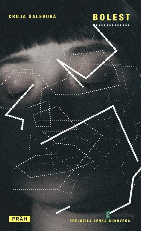Bolest - Cruja Šalevová Bolest - Cruja Šalevová