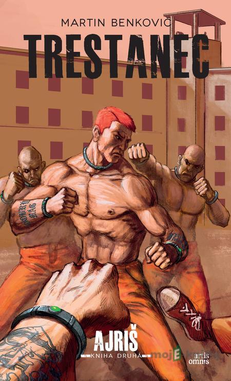 Trestanec - Martin Benkovič Trestanec - Martin Benkovič