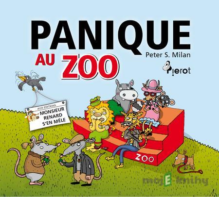 Panique Au Zoo - Peter S. Milan Panique Au Zoo - Peter S. Milan