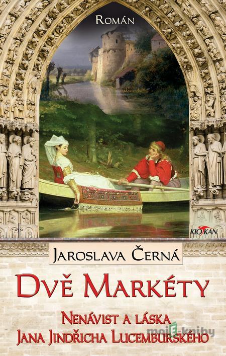 Dvě Markéty - Jaroslava Černá Dvě Markéty - Jaroslava Černá