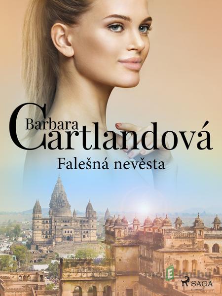 Falešná nevěsta - Barbara Cartlandová Falešná nevěsta - Barbara Cartlandová