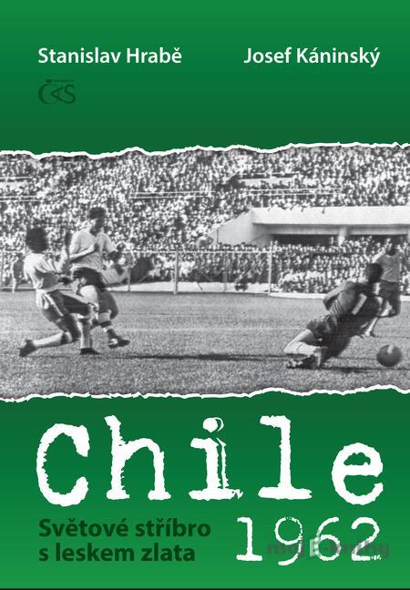 Chile 1962 - Světové stříbro s leskem zlata - Stanislav Hrabě, Josef Káninský Chile 1962 - Světové stříbro s leskem zlata - Stanislav Hrabě, Josef Káninský