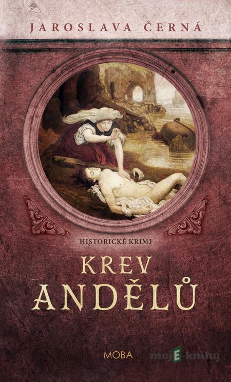 Krev andělů - Jaroslava Černá Krev andělů - Jaroslava Černá