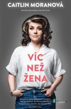 Víc než žena - Caitlin Moran