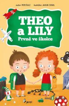 Theo a Lily prvně ve školce - Petr Šulc