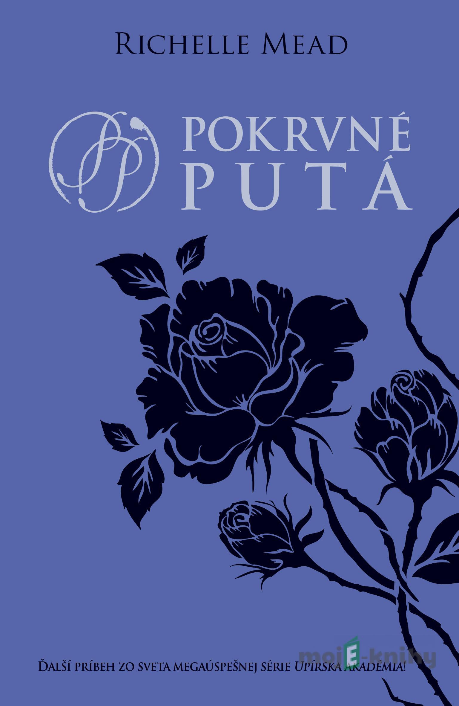 Pokrvné putá - Richelle Mead Pokrvné putá - Richelle Mead