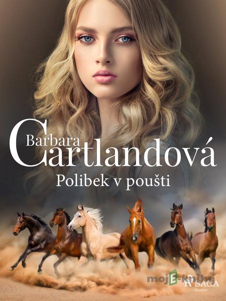 Polibek v poušti - Barbara Cartlandová Polibek v poušti - Barbara Cartlandová
