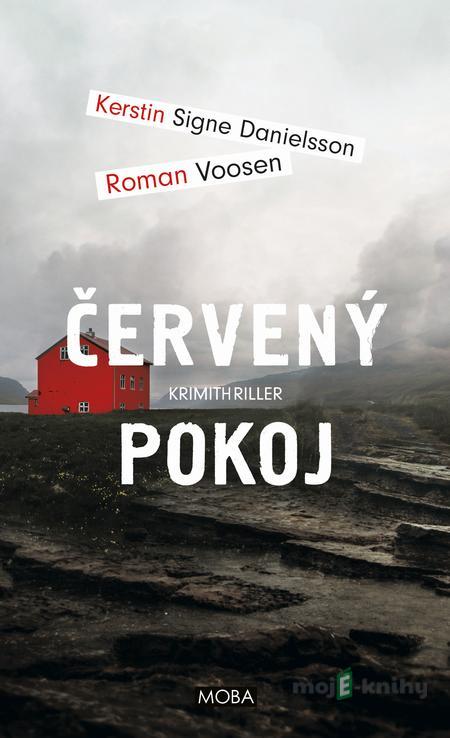 Červený pokoj - Kerstin Signe Danielsson a Roman Voosen Červený pokoj - Kerstin Signe Danielsson a Roman Voosen