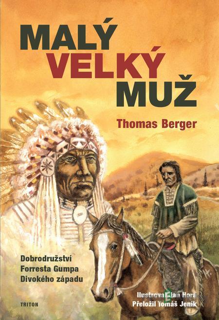 Malý velký muž - Thomas Berger Malý velký muž - Thomas Berger