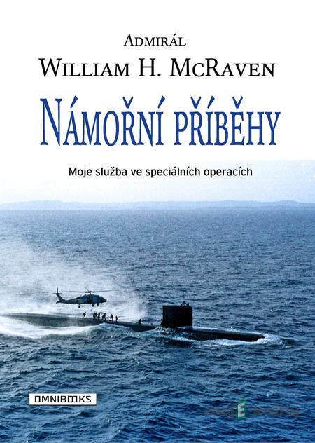 Námořní příběhy - William H. McRaven Námořní příběhy - William H. McRaven
