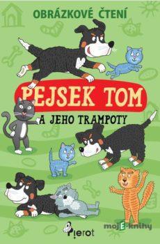 Pejsek Tom a jeho trampoty - Petr Šulc