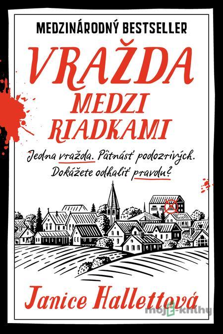 Vražda medzi riadkami - Janice Hallett Vražda medzi riadkami - Janice Hallett