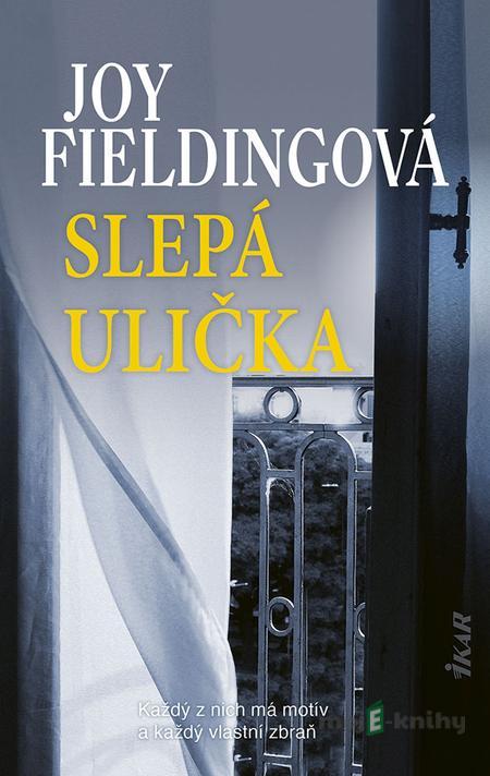Slepá ulička - Joy Fielding Slepá ulička - Joy Fielding