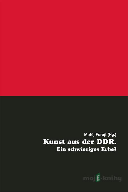 Kunst aus der DDR. Ein schwieriges Erbe? ePDF Kunst aus der DDR. Ein schwieriges Erbe? ePDF