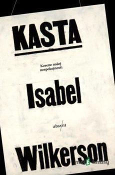 Kasta - Isabel Wilkerson