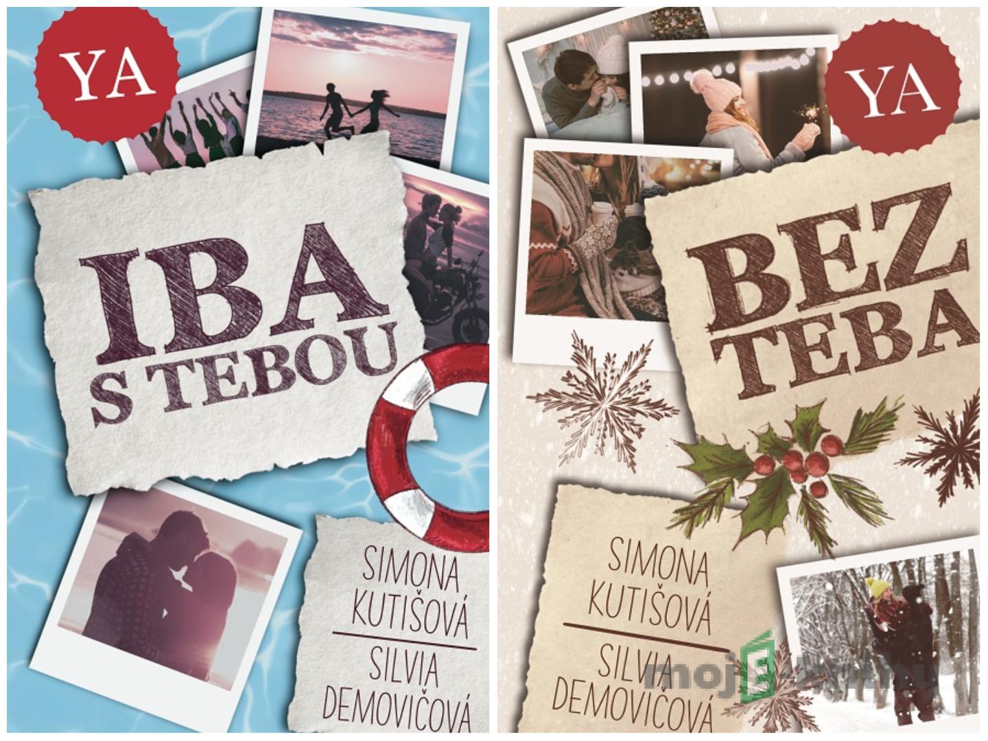 Iba s tebou + Bez teba - Simona Kutišová, Silvia Demovičová Iba s tebou + Bez teba - Simona Kutišová, Silvia Demovičová