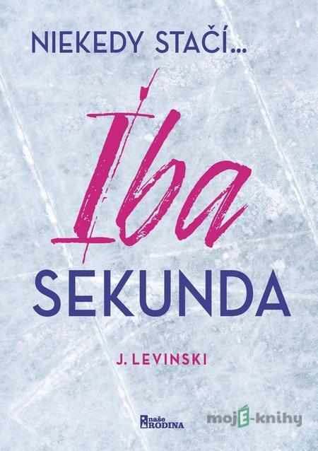 Iba sekunda - J. Levinski Iba sekunda - J. Levinski
