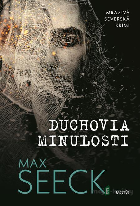 Duchovia minulosti - Max Seeck Duchovia minulosti - Max Seeck