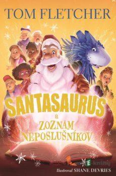 Santasaurus a zoznam neposlušníkov - Tom Fletcher