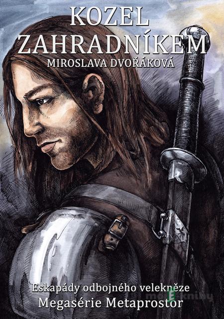 Kozel zahradníkem - Miroslava Dvořáková Kozel zahradníkem - Miroslava Dvořáková