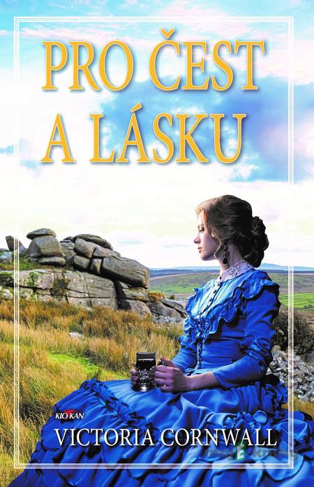 Pro čest a lásku - Victoria Cornwall Pro čest a lásku - Victoria Cornwall