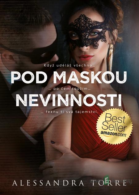 Pod maskou nevinnosti - Alessandra Torre Pod maskou nevinnosti - Alessandra Torre