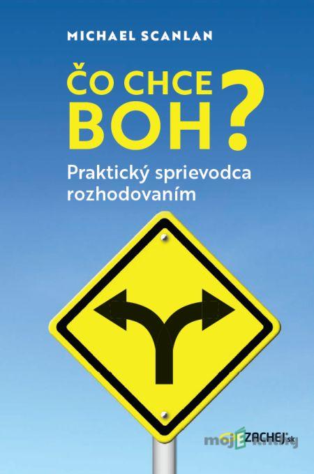 Čo chce Boh? - Michael Scanlan Čo chce Boh? - Michael Scanlan