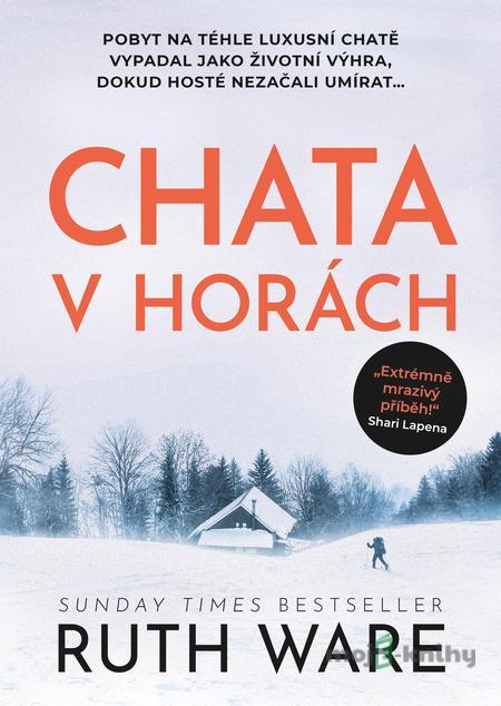Chata v horách - Ruth Ware Chata v horách - Ruth Ware