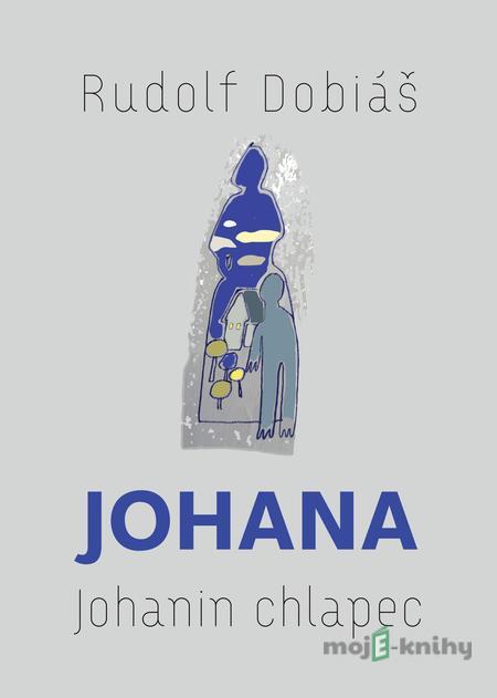 Johana - Rudolf Dobiáš Johana - Rudolf Dobiáš