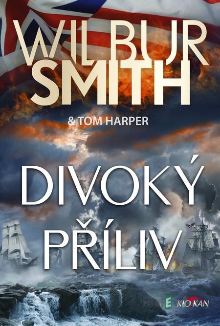 Divoký příliv - Wilbur Smith Divoký příliv - Wilbur Smith