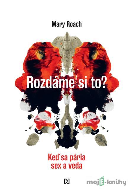 Rozdáme si to? - Mary Roach Rozdáme si to? - Mary Roach