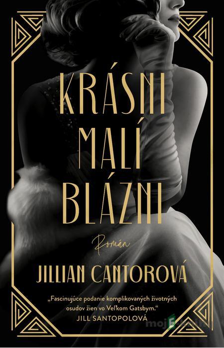 Krásni malí blázni - Jillian Cantor Krásni malí blázni - Jillian Cantor