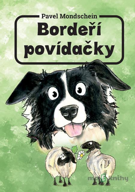 Bordeří povídačky - Pavel Mondschein Bordeří povídačky - Pavel Mondschein