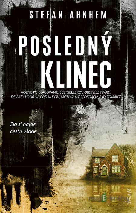 Posledný klinec - Stefan Ahnhem Posledný klinec - Stefan Ahnhem