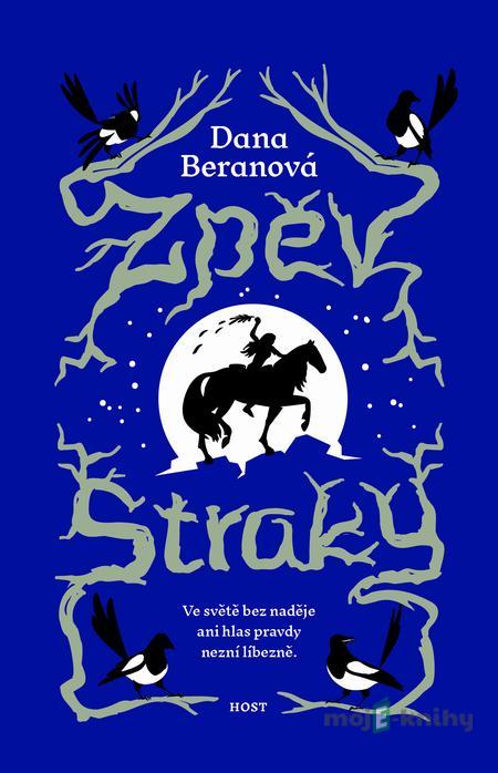 Zpěv straky - Dana Beranová Zpěv straky - Dana Beranová