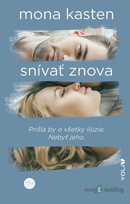Snívať znova - Mona Kasten Snívať znova - Mona Kasten