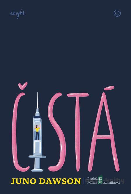 Čistá - Juno Dawson Čistá - Juno Dawson