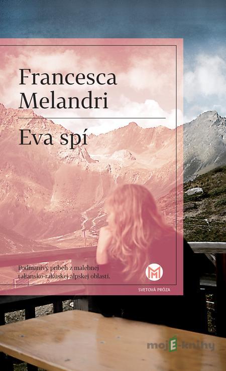 Eva spí - Francesca Melandri Eva spí - Francesca Melandri