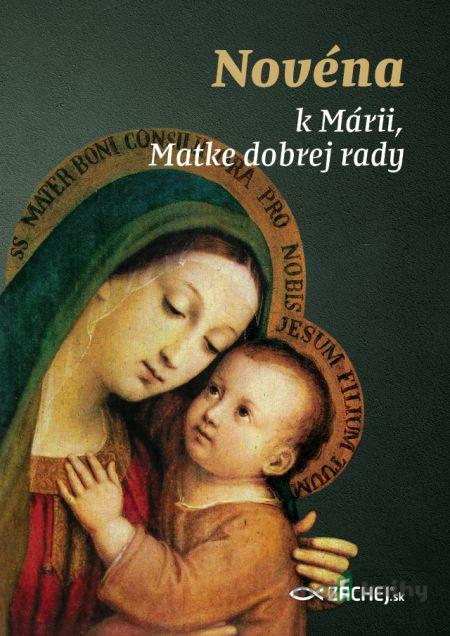 Novéna k Márii, Matke dobrej rady Novéna k Márii, Matke dobrej rady