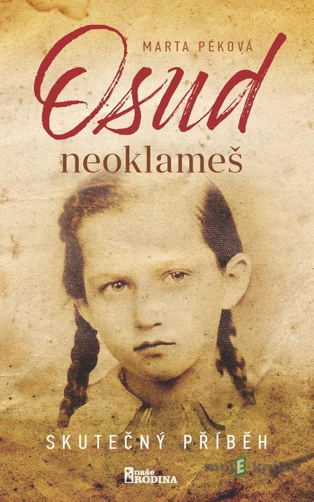 Osud neoklameš - Marta Péková Osud neoklameš - Marta Péková