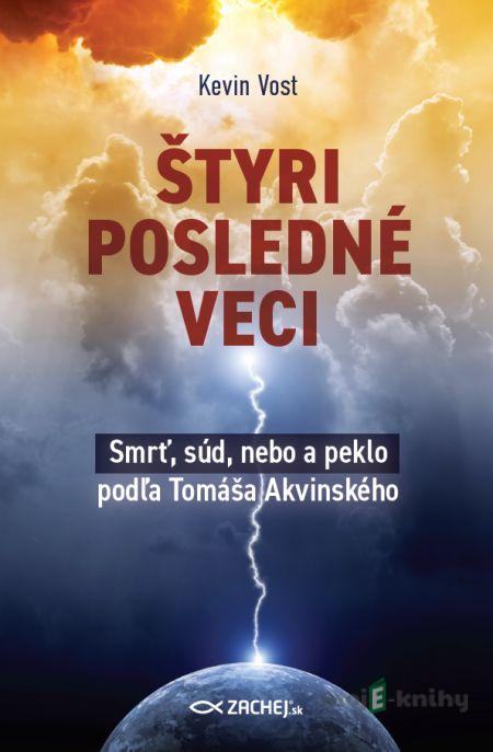 Štyri posledné veci - Kevin Vost Štyri posledné veci - Kevin Vost
