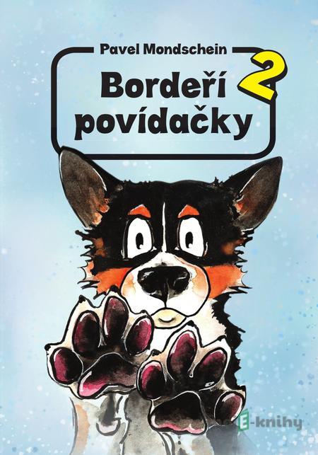 Bordeří povídačky 2 - Pavel Mondschein Bordeří povídačky 2 - Pavel Mondschein