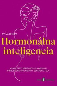 Hormonálna inteligencia - Aviva Romm
