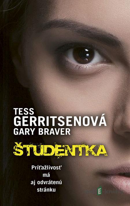 Študentka - Tess Gerritsen, Gary Braver Študentka - Tess Gerritsen, Gary Braver